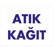ATIK KAĞIT - İkaz Levhası 