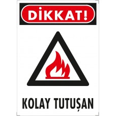 Kolay Tutuşan Uyarı - İkaz Levhası