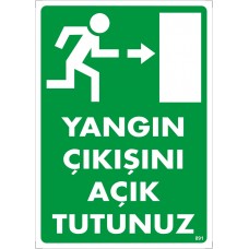 Yangın Çıkışını Açık Tutunuz (sağ) Uyarı - İkaz Levhası
