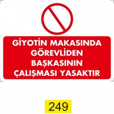 Giyotin Makasında Görevliden Başkasının Çalışması Yasaktır / Uyarı - İkaz Levhası