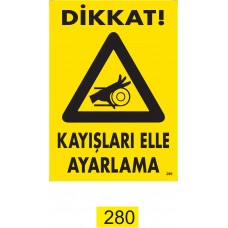  Kayışları Elle Ayarlama /Uyarı İkaz Levhası