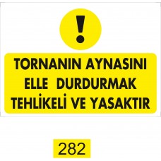 Tornanın Aynasını Elle Durdurmak Tehlikeli ve Yasaktır /Uyarı İkaz Levashı