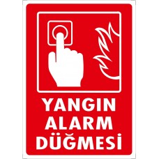 Yangın Alarm Düğmesi Uyarı - İkaz Levhası
