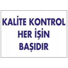  Kalite Kontrol Her İşin Başıdır