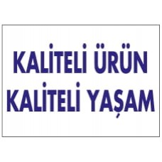 Kaliteli Ürün Kaliteli Yaşam