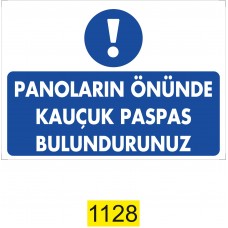  Panoların Önünde Kauçuk Paspas Bulundurunuz / Uyarı - İkaz Levhası