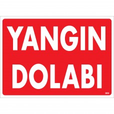 Yangın Dolabı Uyarı - İkaz Levhası